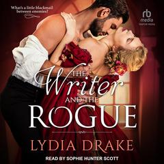 The Writer and the Rogue by Lydia Drake audiobook