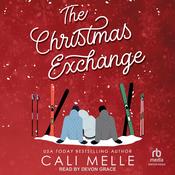The Christmas Exchange by  Cali Melle audiobook