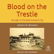 Blood on the Trestle by  James D. Brewer audiobook