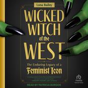 Wicked Witch of the West by  Lona Bailey audiobook