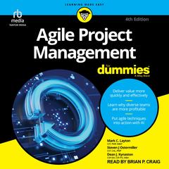 Agile Project Management For Dummies, 4th Edition by Mark C. Layton audiobook
