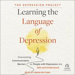 Learning the Language of Depression by The Depression Project audiobook