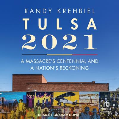 Tulsa, 2021 by Krehbiel null audiobook
