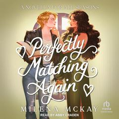 Perfectly Matching Again by Milena McKay audiobook
