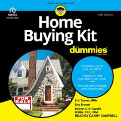 Home Buying Kit For Dummies, 8th Edition by Ray Brown audiobook