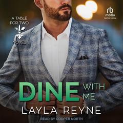 Dine With Me by Layla Reyne audiobook