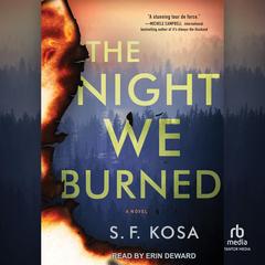 The Night We Burned by S.F. Kosa audiobook