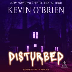 Disturbed by Kevin O'Brien audiobook