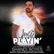 Just Playin' by  Shandi Boyes audiobook
