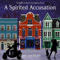 A Spirited Accusation by Clare Lockhart audiobook