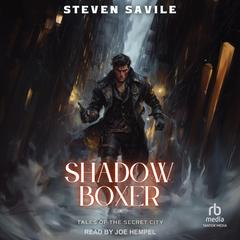 Shadow Boxer by Steven Savile audiobook