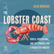 The Lobster Coast by  Colin Woodard audiobook