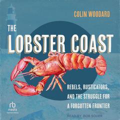 The Lobster Coast by Colin Woodard audiobook