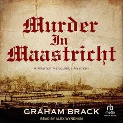 Murder In Maastricht by Graham Brack audiobook