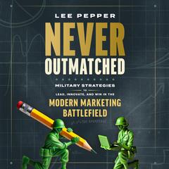 Never Outmatched by Lee Pepper audiobook