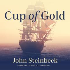 Cup of Gold by John Steinbeck audiobook