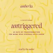 UnTriggered by  Amber Lia audiobook