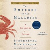 The Emperor of All Maladies by  Siddhartha Mukherjee audiobook