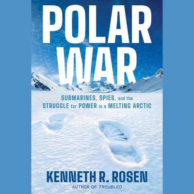 Polar War by Kenneth R. Rosen audiobook