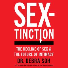 Sextinction by Debra Soh audiobook