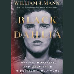 Black Dahlia by William J. Mann audiobook