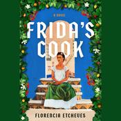 Frida's Cook by  Florencia Etcheves audiobook