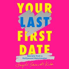 Your Last First Date by Jaydi Samuels Kuba audiobook