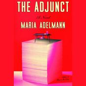 The Adjunct by  Maria Adelmann audiobook