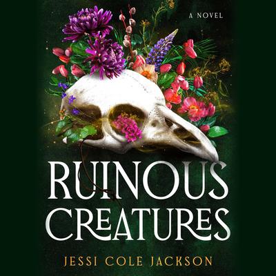 Ruinous Creatures by Jessi Cole Jackson audiobook