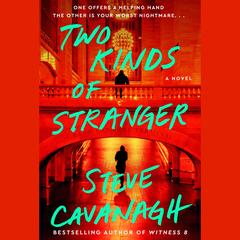 Two Kinds of Stranger by Steve Cavanagh audiobook