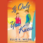 If Only You Knew by  Ellie K. Wilde audiobook