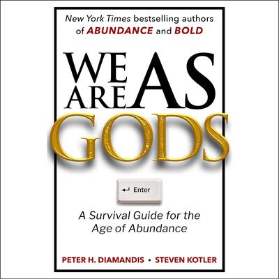 We Are as Gods by Peter H. Diamandis audiobook