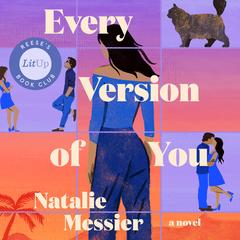 Every Version of You by Natalie Messier audiobook