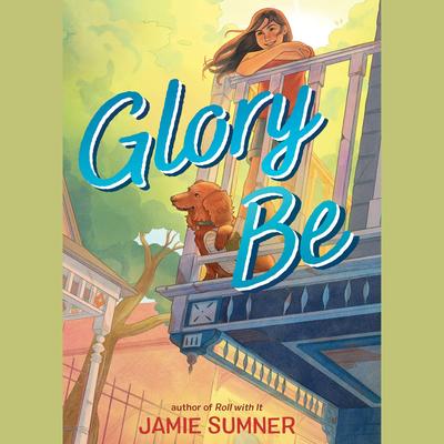 Glory Be by Jamie Sumner audiobook