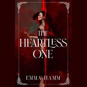 The Heartless One by  Emma Hamm audiobook