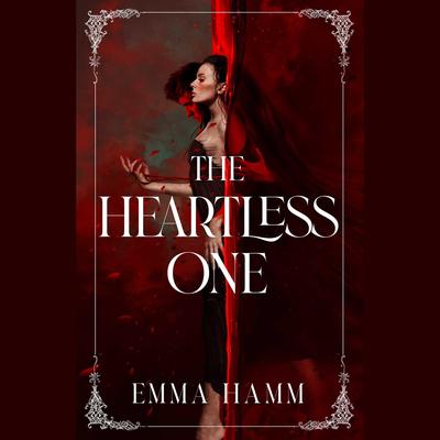 The Heartless One by Emma Hamm audiobook
