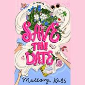 Save the Date by  Mallory Kass audiobook