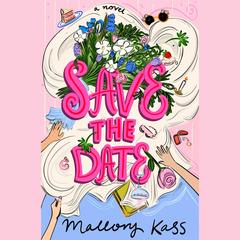 Save the Date by Mallory Kass audiobook