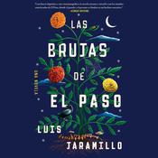 Las brujas de El Paso, Spanish-language edition of The Witches of El Paso by  Luis Jaramillo audiobook
