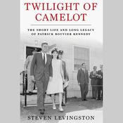 Twilight of Camelot by  Steven Levingston audiobook