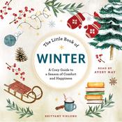 The Little Book of Winter by  Brittany Viklund audiobook