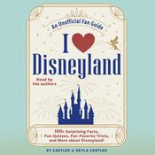I Love Disneyland by  Ry Castles audiobook