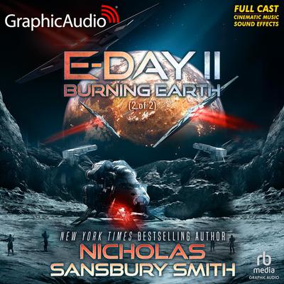 Burning Earth (2 of 2) [Dramatized Adaptation] by Nicholas Sansbury Smith audiobook