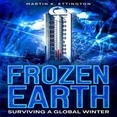 Frozen Earth by Martin K. Ettington audiobook