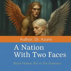 A Nation With Two Face by Azami  audiobook
