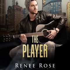 Player, The by Renee Rose audiobook