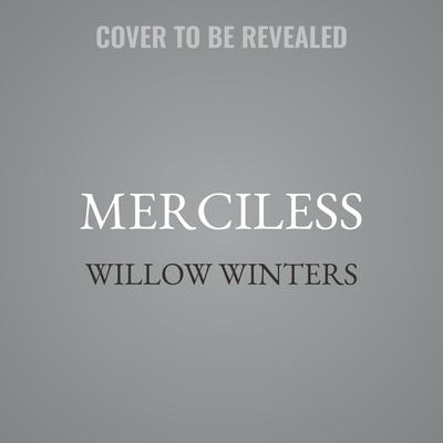 Merciless by Willow Winters audiobook