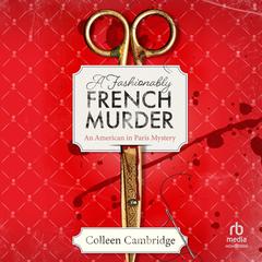 A Fashionably French Murder by Colleen Cambridge audiobook