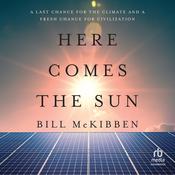 Here Comes the Sun by  Bill McKibben audiobook