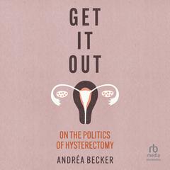 Get It Out by Andréa Becker audiobook